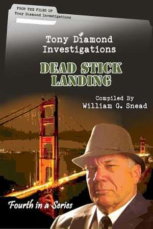 Dead Stick Landing de MR William G. Snead