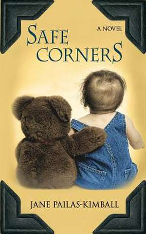 Safe Corners de Jane Pailas-Kimball