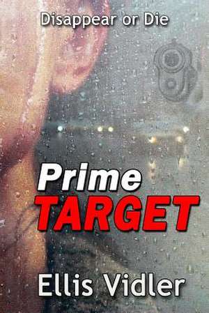 Prime Target de Ellis Vidler