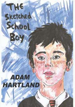 The Sketched School Boy de Adam Hartland