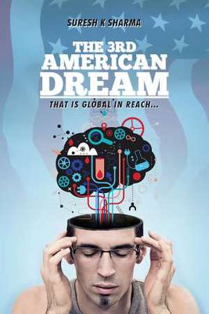 The 3rd American Dream de MR Suresh K. Sharma