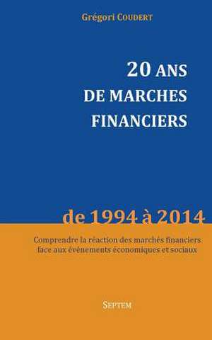 20 ANS de Marches Financiers de Gregori Coudert