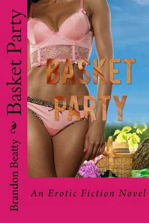 Basket Party de Brandon C. Beatty