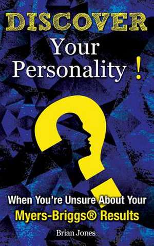 Discover Your Personality! de Brian Jones