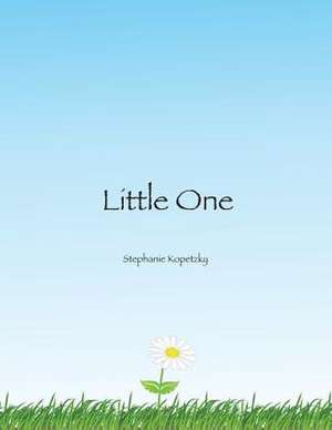 Little One de Stephanie Kopetzky