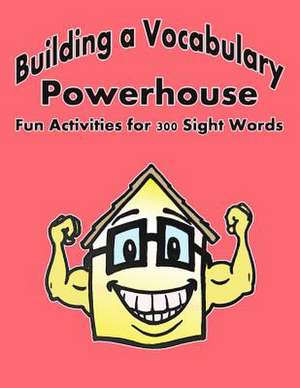 Building a Vocabulary Powerhouse de Ming Shen