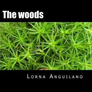 The Woods de Dr Lorna Anguilano