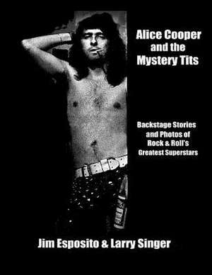 Alice Cooper and the Mystery Tits de Larry Singer