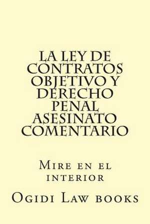 La Ley de Contratos Objetivo y Derecho Penal Asesinato Comentario de Ogidi Law Books