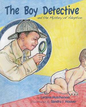 The Boy Detective de Laraine Hutcherson