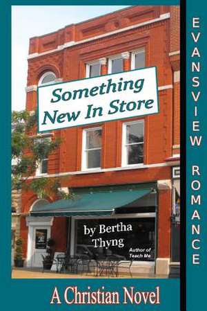 Something New in Store de Bertha Thyng