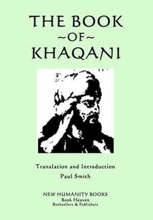 The Book of Khaqani de Khaqani