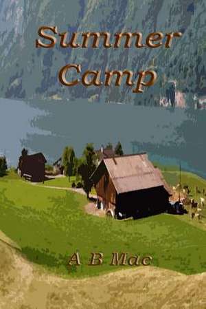 Summer Camp de A. B. Mac