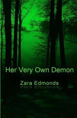 Her Very Own Demon de Zara Edmonds