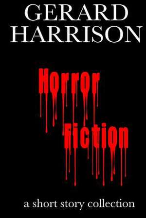 Horror Fiction de Gerard Harrison