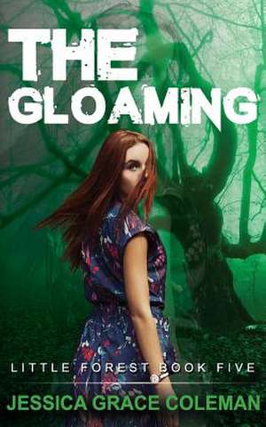 The Gloaming de Jessica Grace Coleman