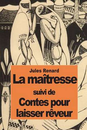 La Maitresse de Jules Renard