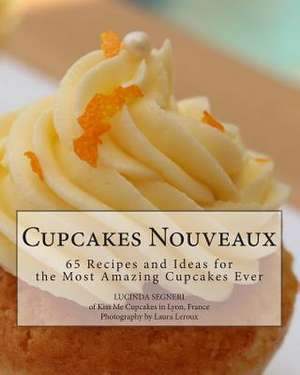 Cupcakes Nouveaux de Lucinda Segneri