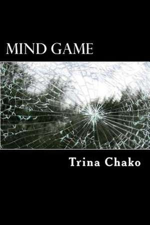 Mind Game de Trina Chako