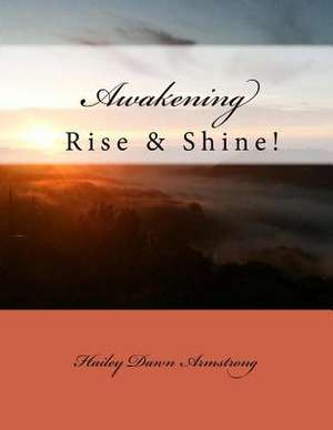 Awakening de Hailey Dawn Armstrong