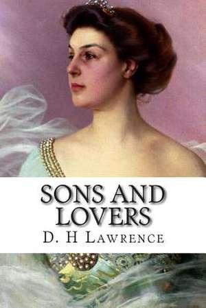 Sons and Lovers de D. H. Lawrence