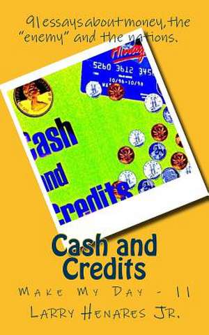 Cash and Credits de Larry Henares Jr