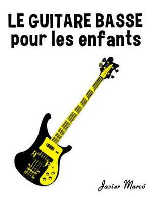 Le Guitare Basse Pour Les Enfants de Javier Marco