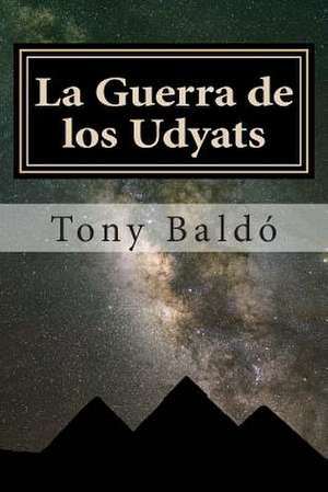 La Guerra de Los Udyats de Tony Baldo