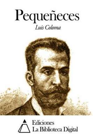 Pequeneces de Luis Coloma