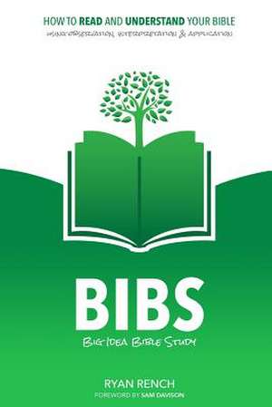 Bibs - Big Idea Bible Study de Ryan a. Rench