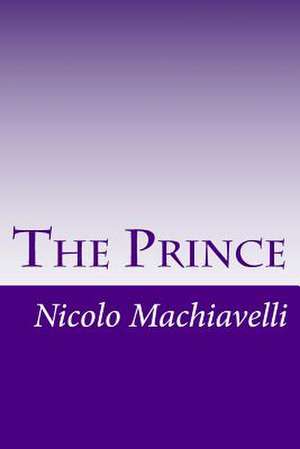 The Prince de Nicolo Machiavelli