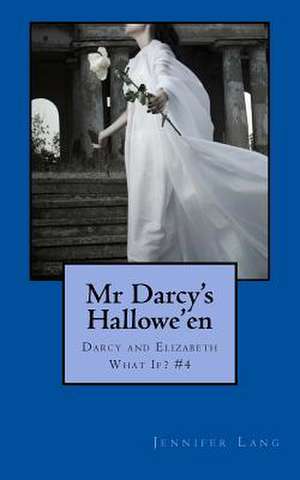 MR Darcy's Hallowe'en de Jennifer Lang