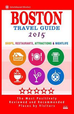 Boston Travel Guide 2015 de Deborah B. Lyon