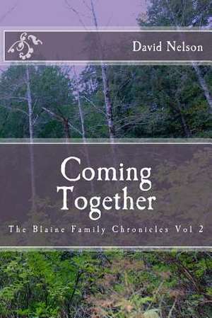 Coming Together de David Nelson