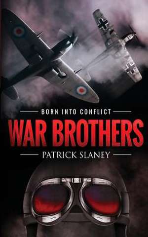 War Brothers de Patrick Slaney