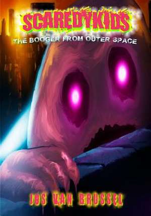 The Booger from Outer Space (Scaredykids #1) de Jos Van Brussel