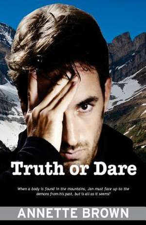 Truth or Dare de Annette Brown