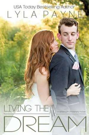 Living the Dream de Lyla Payne