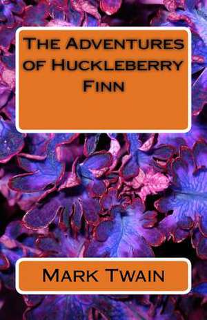 The Adventures of Huckleberry Finn de Mark Twain