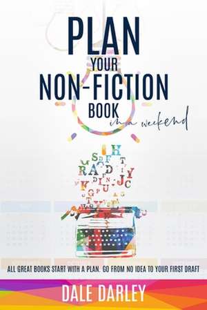 Plan Your Non-Fiction Book de Jacqui Malpass