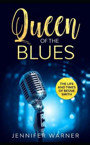 Queen of the Blues de Jennifer Warner