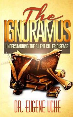 The Ignoramus de Dr Eugene C. Uche