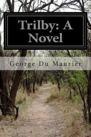 Trilby de George Du Maurier