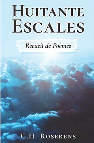 Huitante Escales de Cedric H. Roserens