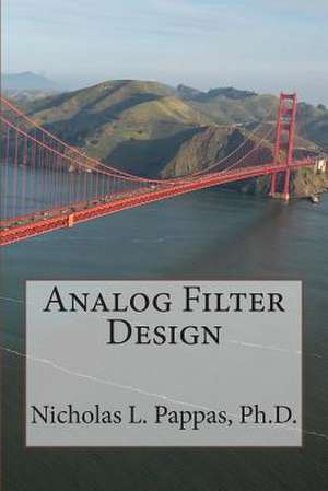 Analog Filter Design de Nicholas L. Pappas Ph. D.