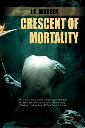 Crescent of Mortality de J. C. Warren