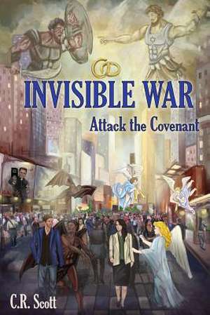 Invisible War de C. R. Scott