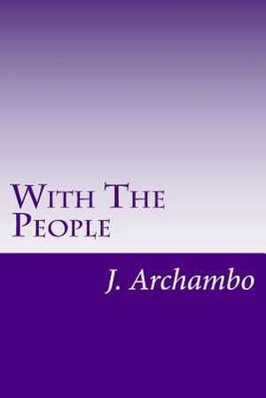 With the People de J. Francis Archambo