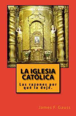 La Iglesia Catolica de James F. Gauss