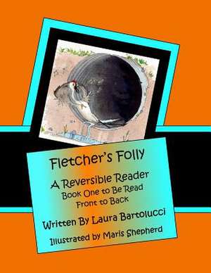 Fletcher's Folly de Laura Bartolucci